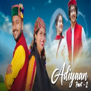 Adiyaan Part - 2  (New Himachali Song 2023) - Sujata Bhardwaj