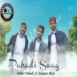 Pahadi Swag - Pakke Pahadi Ft. Kangra Boys