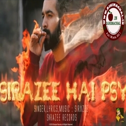 Sirazee Hai Psy (Himachali Hip Hop Sirazee)