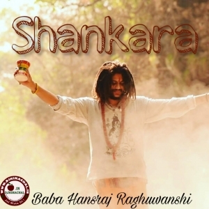 Shankara - Baba Hansraj Raghuwanshi