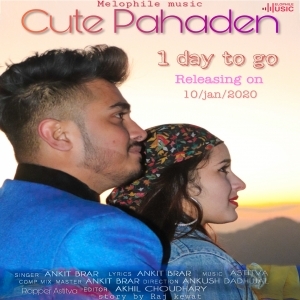 Cute Pahadan (New Himachali Song 2020) - Ankit Brar