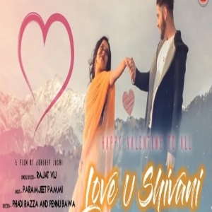 Love u Shivani New Himachali Song 2020) By Rajat Vij