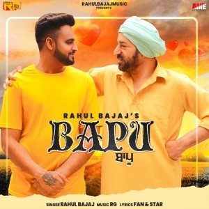 Bapu - (New Punjabi Song 2020) Rahul Bajaj