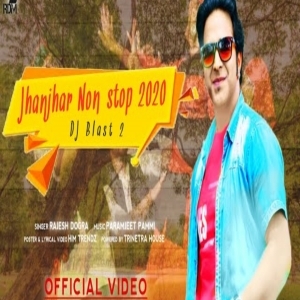 Jhanjhar Nonstop 2020 (Dj Blast 2 - Kangri Songs Nonstop 2020) - Rajesh Dogra