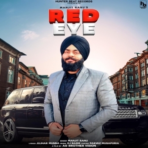 Red Eye (New Punjabi Song 2020) - Manjit Ranu