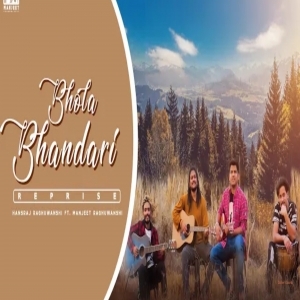 Bhola Bhandari Reprise - Hansraj Raghuwanshi ft. Manjeet Raghuwanshi