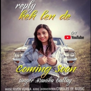 Reply Keh Len De (New Punjabi Song 2020) - Kanika Ballay