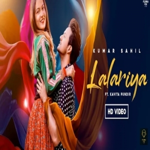 Lalariya (New Himachali Song 2020) - Kumar Sahil Ft Kavita Pundir
