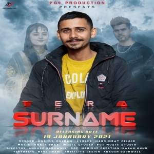 Tera Surname (New Punjabi Song 2021) - Anshul Dhiman