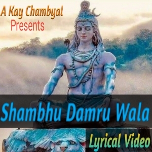 Shambu Damru Wala (New Himachali Devotional Song 2021) - A Kay Chambyal