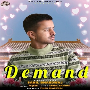 Demand (Latest Hindi Romantic Song 2021) - Sahil Bhardwaj