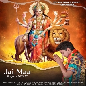 Jai Maa (New Devotional Song 2021) - Agyaat