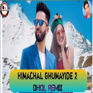 Himachal ghumayide 2 Dhol remix - Abhishek Singh rana - Remix by Kaushal Ajay sankhyan