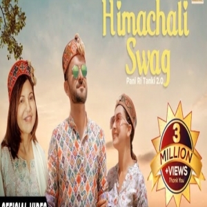 Himachali Swag  (Superhit Himachali Song 2023)- Alka Yagnik Dilip Chauhan Sirmouri